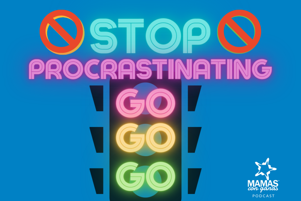 Don't procrastinate